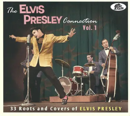 Jerry Lee Lewis / Carl Perkins / David Hill / a.o. - The Elvis Presley Connection Vol. 1 (33 Roots And Covers Of Elvis Presley)