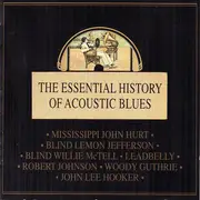 CD - Mississippi John Hurt / Blind Willie McTell a.o. - The Essential History Of Acoustic Blues