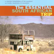 Nelson Mandela, Lungiswa, Amaryoni a.o. - The Essential South African Trip