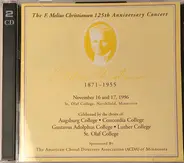Rachmaninov / J.M. Bach / Gorecki a.o. - The F. Melius Christiansen 125th Anniversary Concert