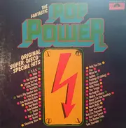 Abba, Gloria Gaynor, The Troggs a.o. - The Fantastic Pop Power