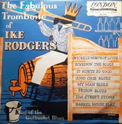 10'' - Edith Johnson / Ike Rodgers / Alice Moore / Mary Johnson - The Fabulous Trombone Of Ike Rogers