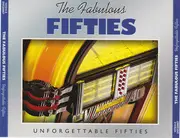 CD-Box - The Crew Cuts, Perry Como, Mitch Ayres' Orchestra a.o. - The Fabulous Fifties - Unforgettable Fifties