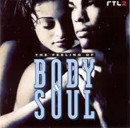 En Vogue, Babyface, Lionel Richie, a.o. - The Feeling Of Body & Soul - The Ballads Vol. 1