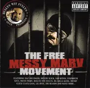 Daz Dillinger, Mitchy Slick, Messy Marv a.o. - The Free Messy Marv Movement