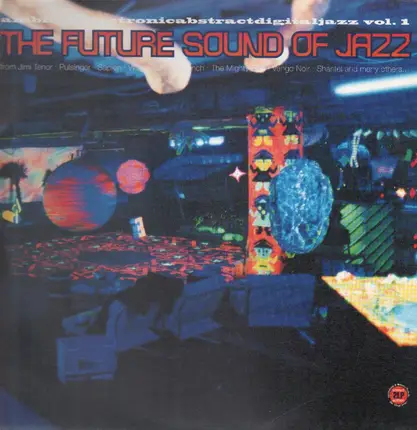 Patrick Pulsinger, Jimi Tenor - The Future Sound Of Jazz Vol. 1