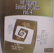 Pressure Drop, Nautilus, As One, a.o. - The Future Sound Of Jazz Vol. 4