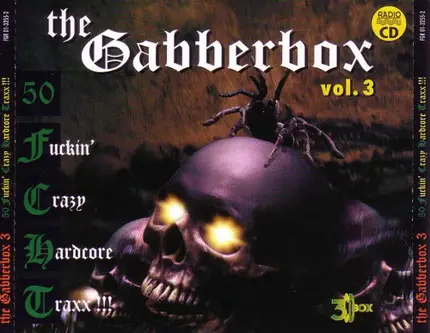 DJ Yves / Paradise / DJ Mike - The Gabberbox 3 - 50 Fuckin' Crazy Hardcore Traxx!!!