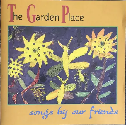 Squirrel Nut Zippers, Glory Fountain, Two Dollars Pistols a.o. - The Garden Place (Songs By Our Friends)