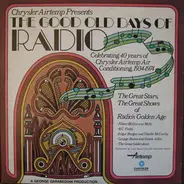 Edgar Bergen, W.C. Fields, George Burns a.o. - The Good Old Days Of Radio