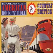 CD - George Jones, Bobby Edwards a.o. - The Golden Age Of American Rock 'N' Roll - Special Country Edition