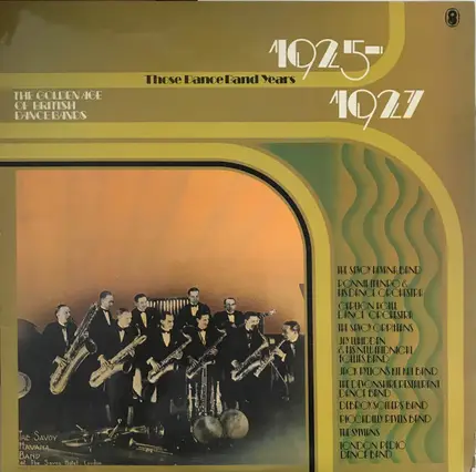 The New Princes Toronto Band / The Savoy Orpheans / The Sylvians a.o. - The Golden Age Of British Dance Bands 1925-1927