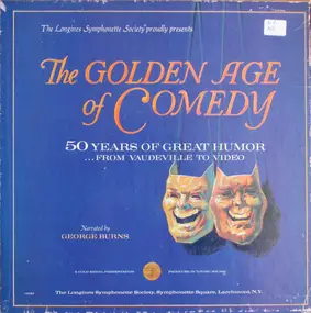 Various Artists - The Golden Age Of Comedy; 50 Years Of Great Humor, From Vaudville To Video