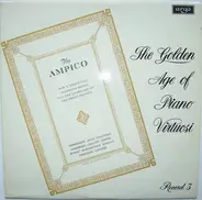 List / Chopin / Debussy a.o. - The Golden Age Of Piano Virtuosi (Record 3)