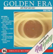 Bill Withers, The Gun, a.o. - The Golden Era Of Pop Music - Volume 3