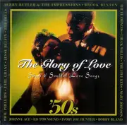 CD - Jerry Butler / The Flamingos / Chuck Willis a.o. - The Glory Of Love - '50s Sweet & Soulful Love Songs