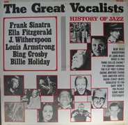 Frank Sinatra, Bing Crosby, Ella Fitzgerald a.o. - The Great Vocalists