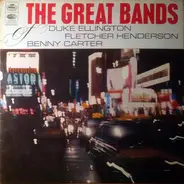 Duke Ellington, Benny Carter, Fletcher Henderson - The Great Bands - Ellington, Henderson, Carter