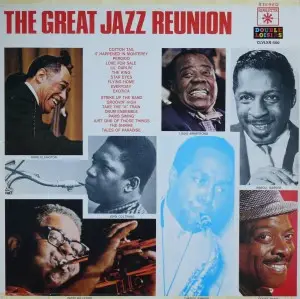 Erroll Garner, Count Basie a.o. - The Great Jazz Reunion