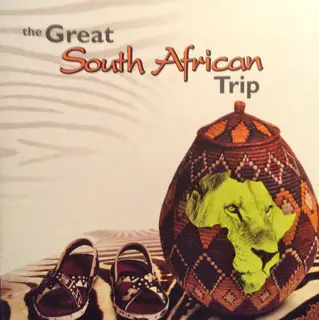 Nelson Mandela / Ladysmith Black Mambazo a.o. - The Great South African Trip