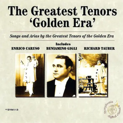 Enrico Caruso / Josef Schmidt / Beniamino Gigli a.o - The Greatest Era 'Golden Era'