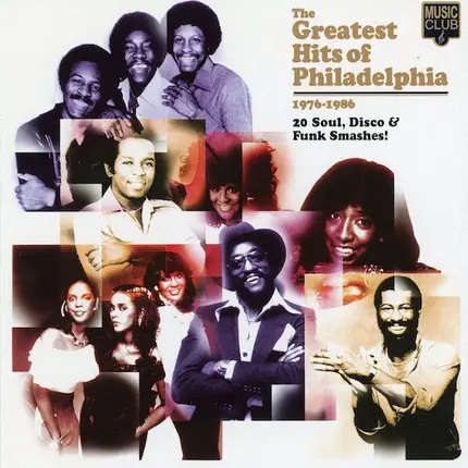 McFadden & Whitehead / The O'Jays / Lou Rawls a.o. - The Greatest Hits Of Philadelphia (1976-1986)