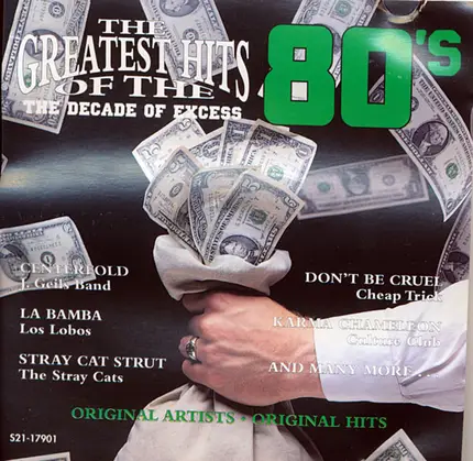 Stray Cats, Kim Carnes, Tommy Tutone - The Greatest Hits Of The 80's: The Decade Of Excess