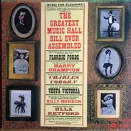 Billy Merson, Charles Coborn, a. o. - The Greatest Music Hall Ever Assembled!