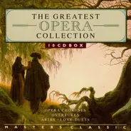 Verdi / Beethoven / J. Strauss a.o. - The Greatest Opera Collection