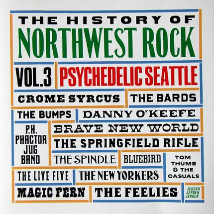 The Spindle / The New Yorkers - The History Of Northwest Rock Vol.3: Psychedelic Seattle
