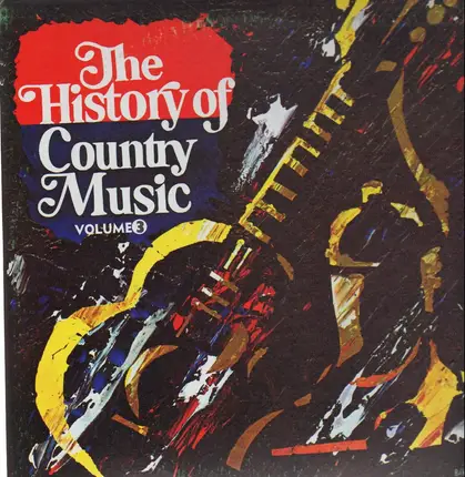 Porter Wagoner, Don Gibson u.a - The History Of Country Music - Volume 3