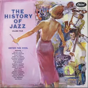 Miles Davis - The History Of Jazz, Volume Four: Enter The Cool