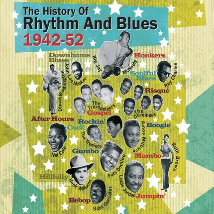 Dinah Washington, T-Bone Walker, Walter Davis... - The History Of Rhythm And Blues 1942-52