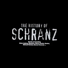 Various Artists - The History Of Schranz