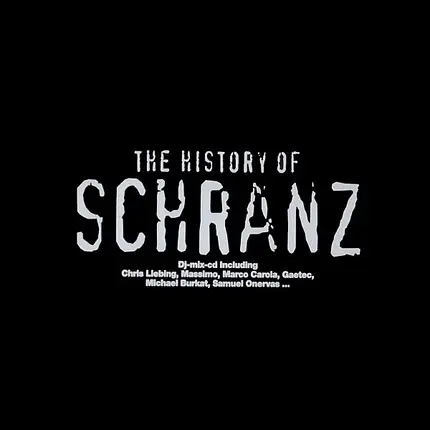Various - The History Of Schranz