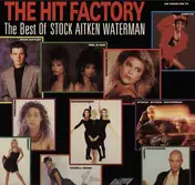 Stock, Aitken & Waterman - The Hit Factory: The Best of Stock, Aitken & Waterman