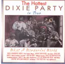 CD - Peter 'Banjo' Meyer / Ken Colyer a.o. - The Hottest Dixie Party In Town (What A Wonderful World)