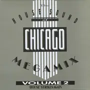 LP - Various - The House Sound Of Chicago Megamix Volume 2 ('House' Strikes Again)