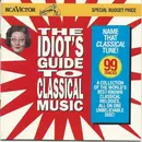 CD - Various - The Idiot's Guide To Classical Music