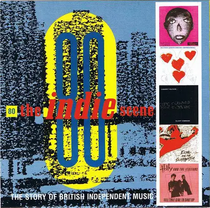 Echo And The Bunnymen, Joy Division, Wah! a.o. - The Indie Scene 80