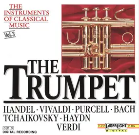 Georg Friedrich Händel - The Instruments Of Classical Music, Vol.3: The Trumpet