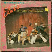 LP - Yankel Prestein, Elvisini Presliano, Elvis Von Borman, a.o. - The International Elvis Presley Impersonators Convention