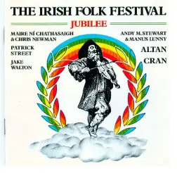 Various Artists - The Irish Folk Festival: Jubilee
