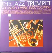 Louis Amstrong a.o. - The Jazz Trumpet Volume 1: From Classic Jazz To Swing