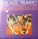 Double LP - Louis Amstrong a.o. - The Jazz Trumpet Volume 1: From Classic Jazz To Swing