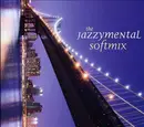 Double CD - Various - The Jazzymental Softmix