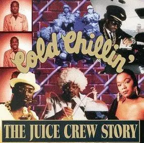 Various Artists - The Juice Crew Story