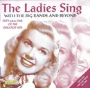 Double CD - Doris Day, Kitty Kallen, Patty Andrews - The Ladies Sing (With The Big Bands And Beyond) - Mono