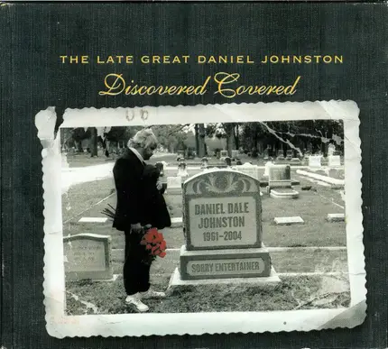 Teenage Fanclub with Jad Fair, Clem Snide, a.o. - The Late Great Daniel Johnston: Discovered Covered
