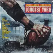 Nelly / Lil' Wayne / T.I. a.o. - The Longest Yard (Music From And Inspired By The Motion Picture)